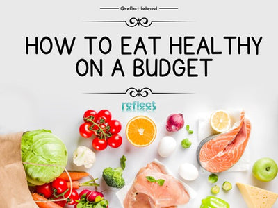 How To Eat Healthy on a Budget